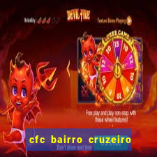 cfc bairro cruzeiro caxias do sul